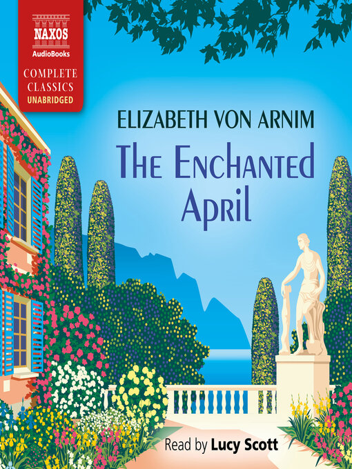 Title details for The Enchanted April by Elizabeth von Arnim - Available